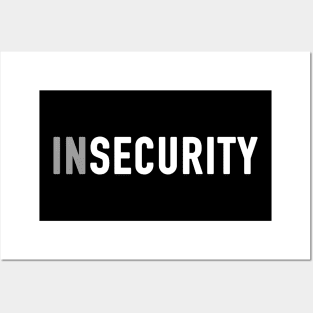 Insecurity Posters and Art